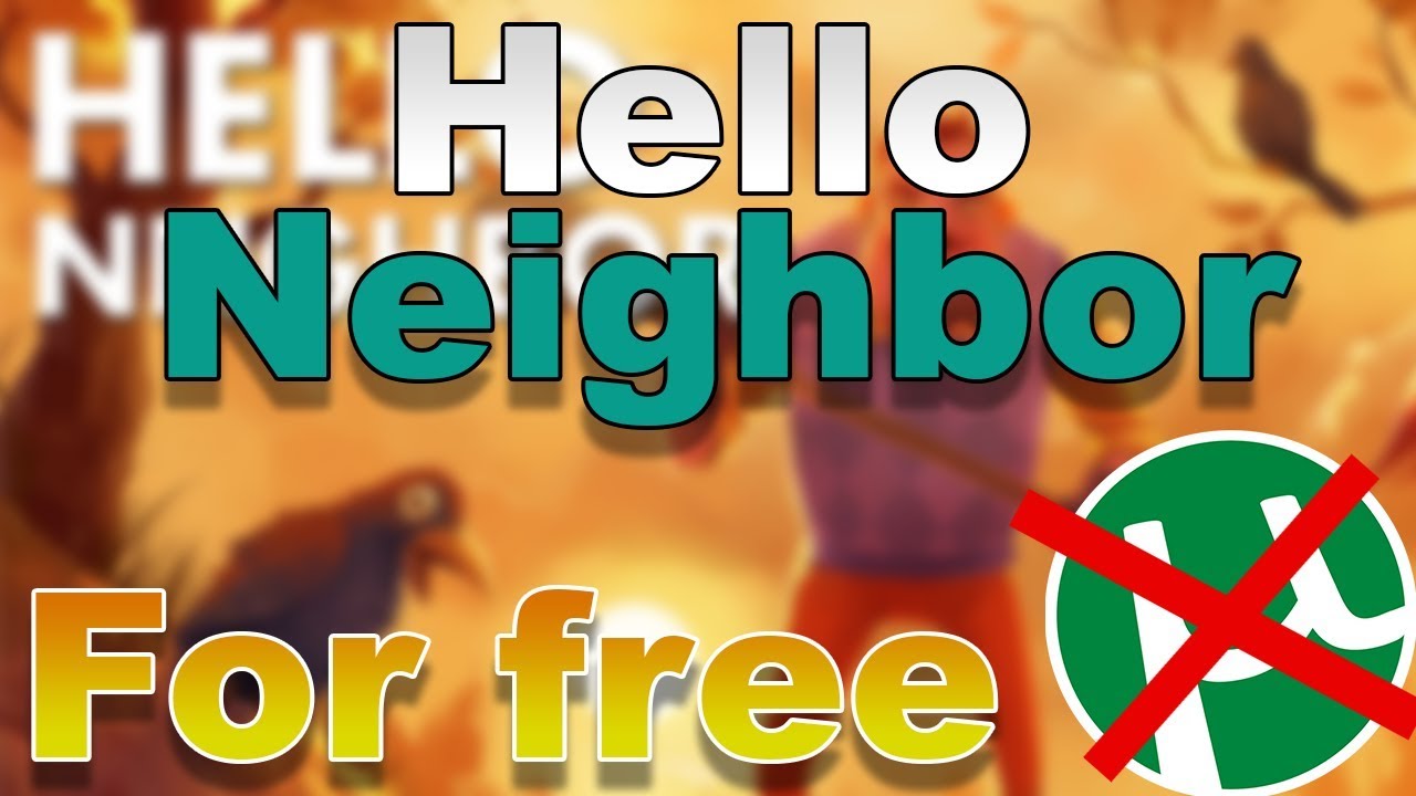 hello neighbor beta 3 download free